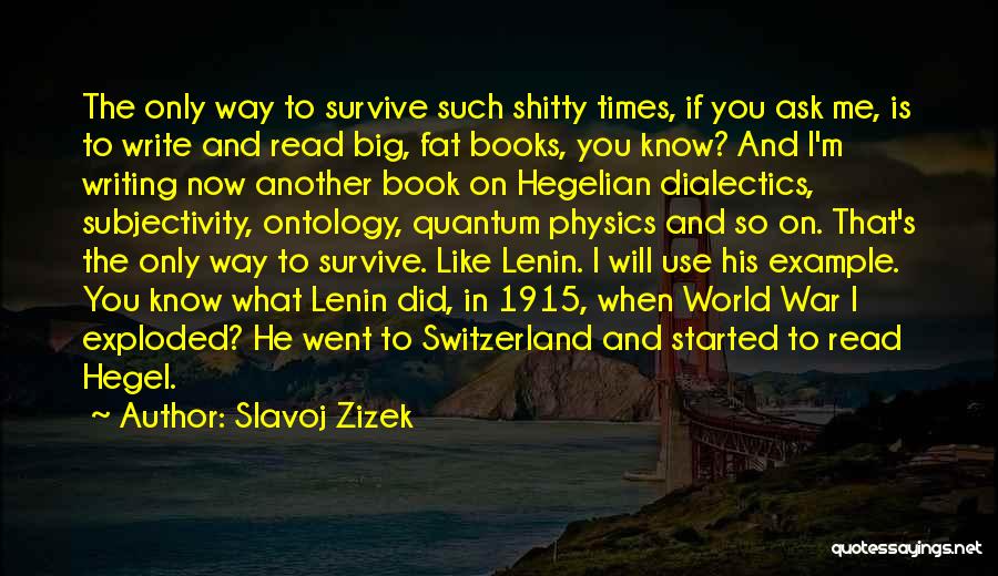 1915 Quotes By Slavoj Zizek