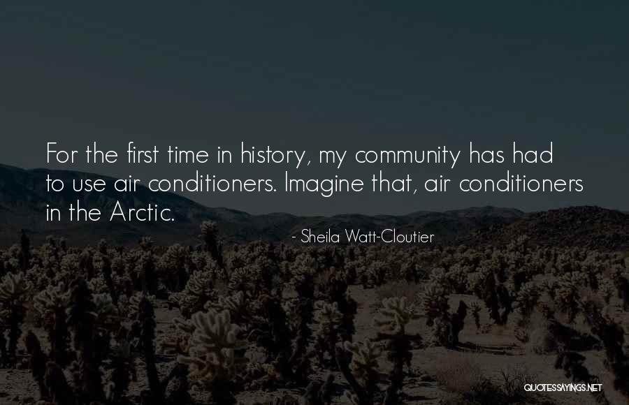 1916 Standing Quotes By Sheila Watt-Cloutier 1916 Standing Quotes By Sheila Watt-Cloutier