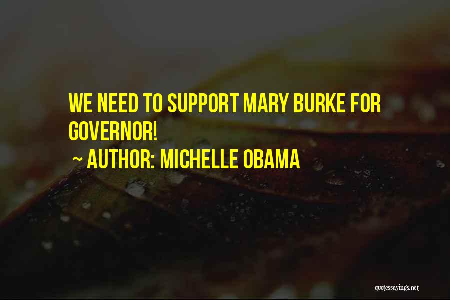 Michelle Obama Quotes: We Need To Support Mary Burke For Governor!