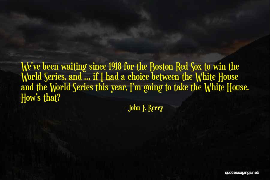 1918 Quotes By John F. Kerry