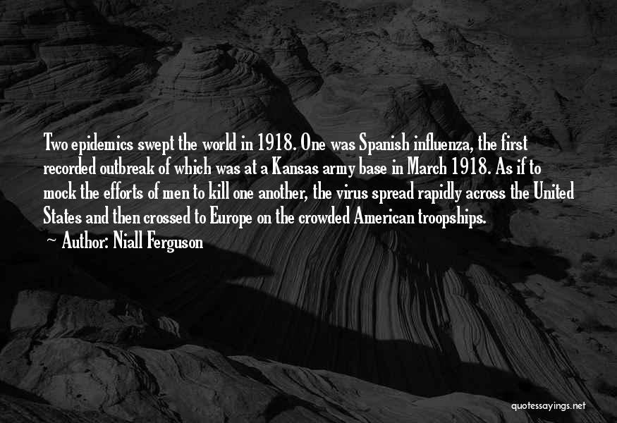 1918 Quotes By Niall Ferguson