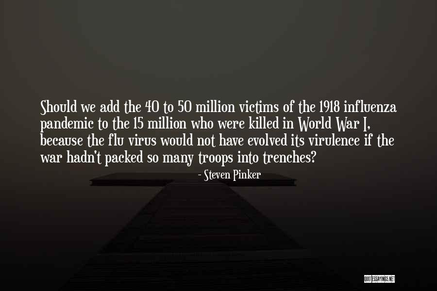 1918 Quotes By Steven Pinker