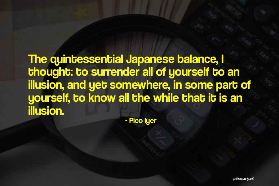 1919 Penny Quotes By Pico Iyer 1919 Penny Quotes By Pico Iyer