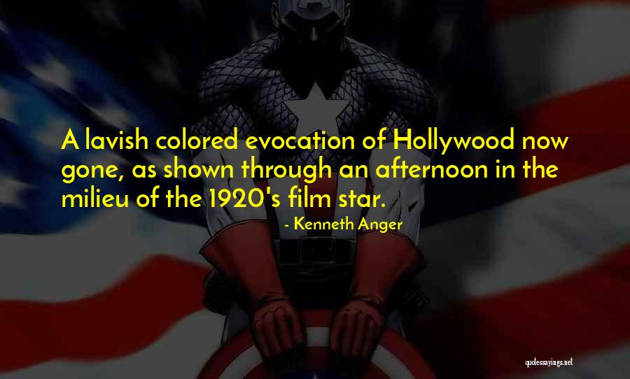 1920 S Quotes By Kenneth Anger 1920 S Quotes By Kenneth Anger