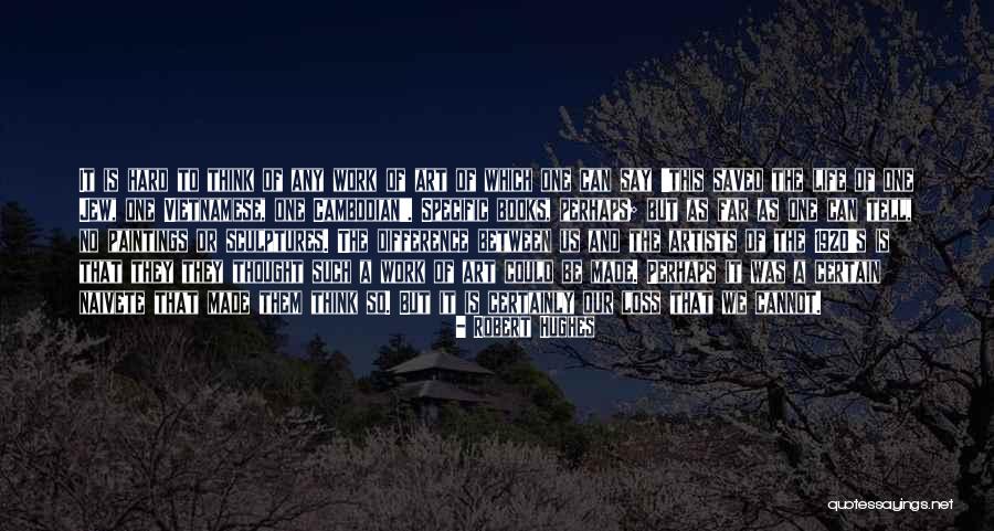 1920 S Quotes By Robert Hughes 1920 S Quotes By Robert Hughes