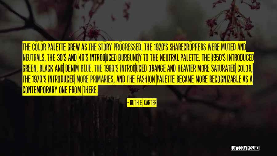 1920 S Quotes By Ruth E. Carter 1920 S Quotes By Ruth E. Carter