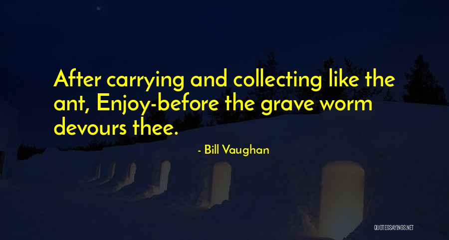 1922 High Relief Quotes By Bill Vaughan 1922 High Relief Quotes By Bill Vaughan