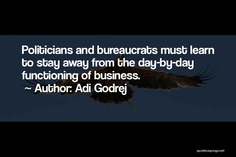 Adi Godrej Quotes: Politicians And Bureaucrats Must Learn To Stay Away From The Day-by-day Functioning Of Business.