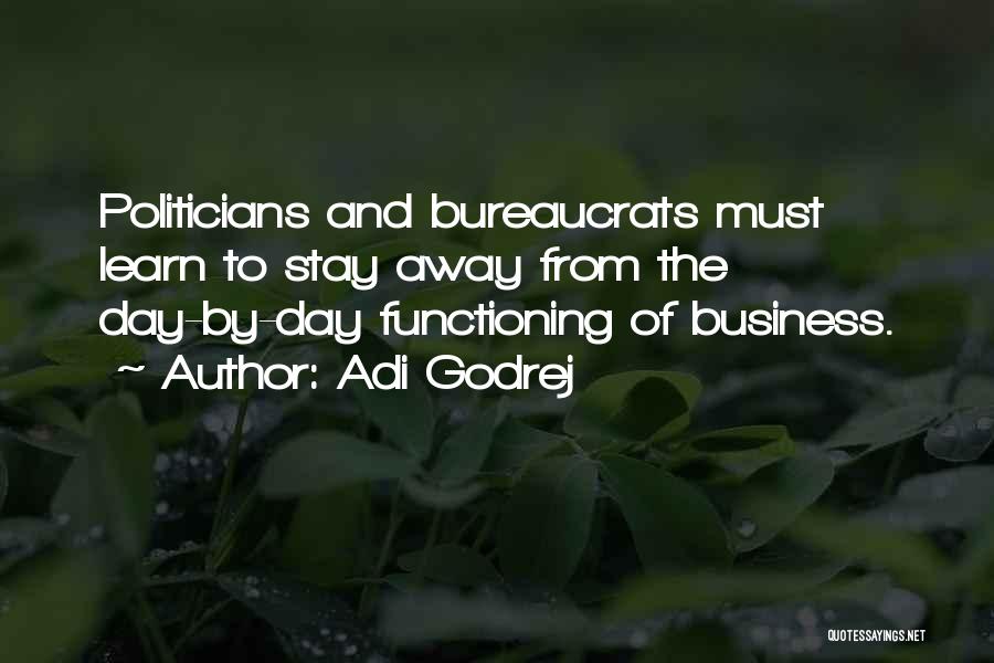 Adi Godrej Quotes: Politicians And Bureaucrats Must Learn To Stay Away From The Day-by-day Functioning Of Business.