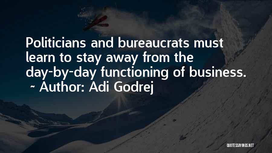 Adi Godrej Quotes: Politicians And Bureaucrats Must Learn To Stay Away From The Day-by-day Functioning Of Business.