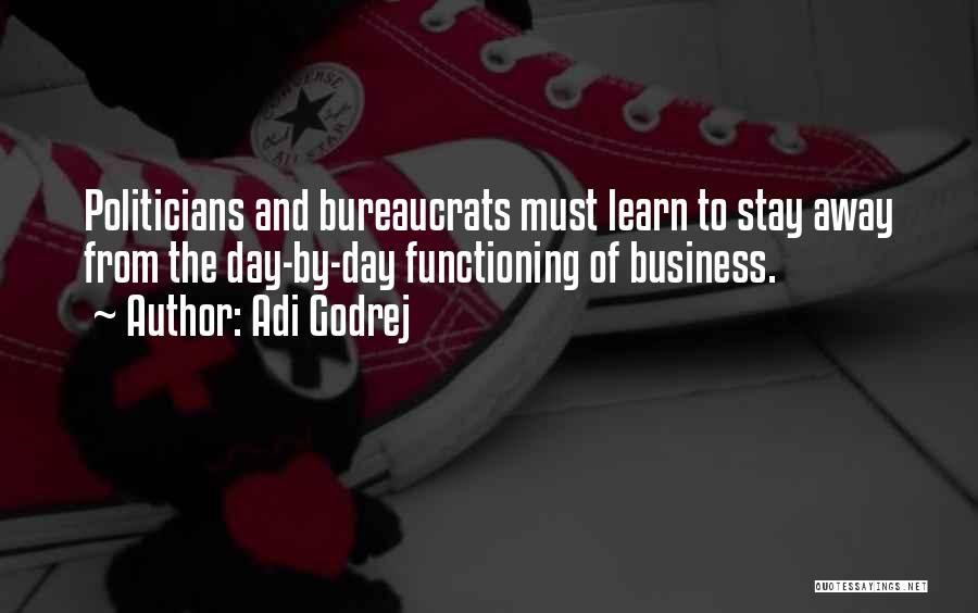 Adi Godrej Quotes: Politicians And Bureaucrats Must Learn To Stay Away From The Day-by-day Functioning Of Business.