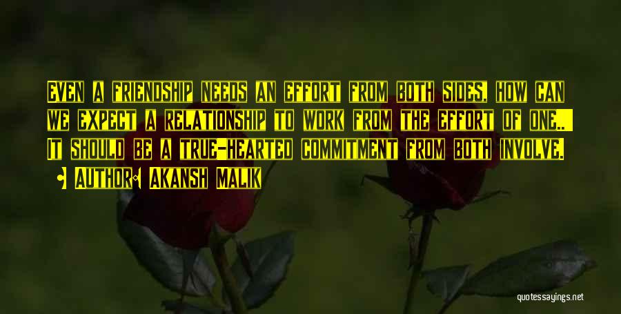 Akansh Malik Quotes: Even A Friendship Needs An Effort From Both Sides, How Can We Expect A Relationship To Work From The Effort