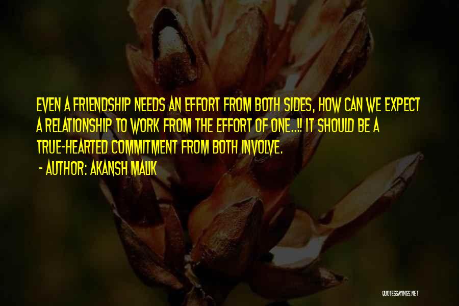 Akansh Malik Quotes: Even A Friendship Needs An Effort From Both Sides, How Can We Expect A Relationship To Work From The Effort