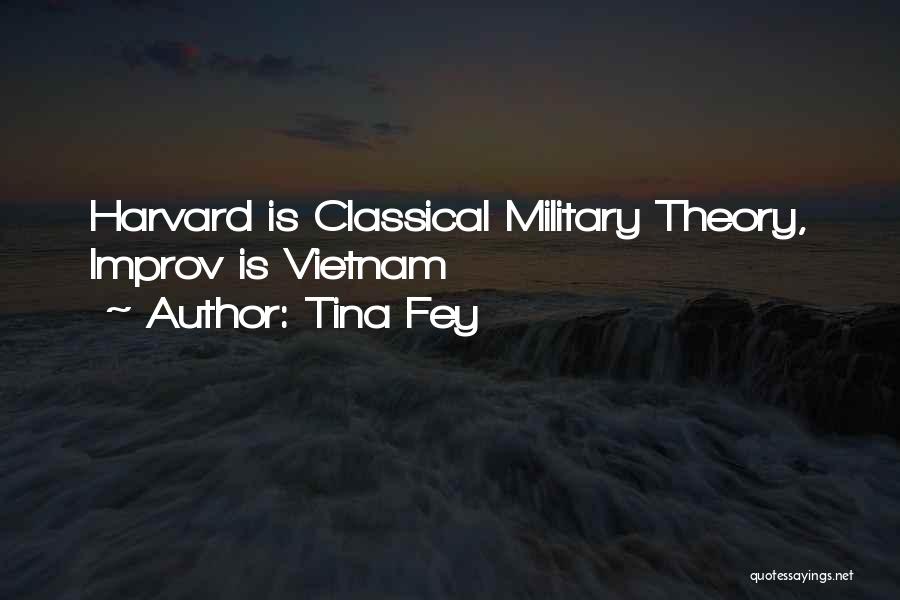 Tina Fey Quotes: Harvard Is Classical Military Theory, Improv Is Vietnam