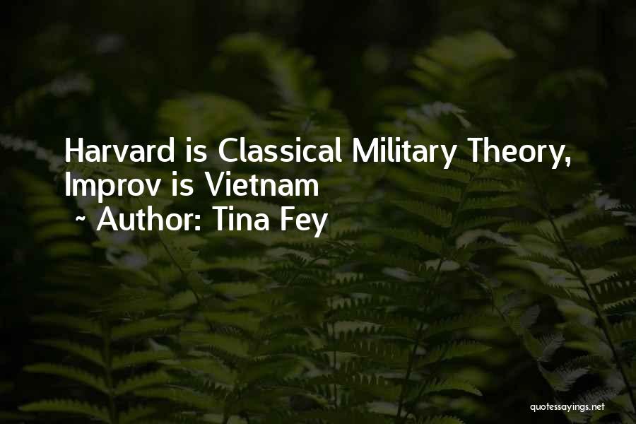 Tina Fey Quotes: Harvard Is Classical Military Theory, Improv Is Vietnam
