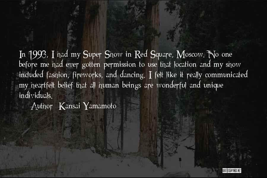 Kansai Yamamoto Quotes: In 1993, I Had My Super Show In Red Square, Moscow. No One Before Me Had Ever Gotten Permission To