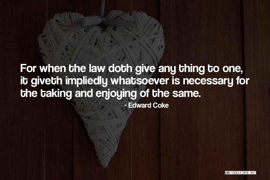 1928 Famous Quotes By Edward Coke 1928 Famous Quotes By Edward Coke
