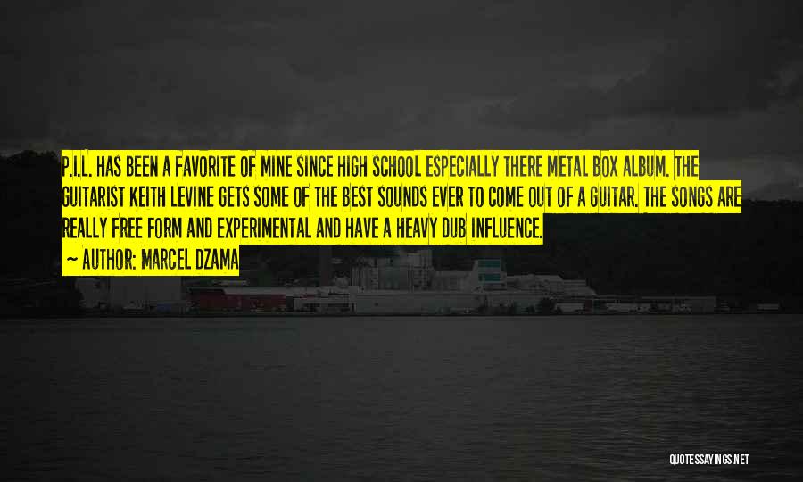 Marcel Dzama Quotes: P.i.l. Has Been A Favorite Of Mine Since High School Especially There Metal Box Album. The Guitarist Keith Levine Gets