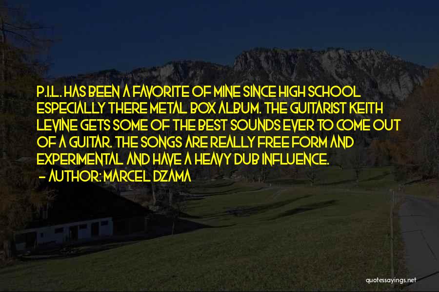 Marcel Dzama Quotes: P.i.l. Has Been A Favorite Of Mine Since High School Especially There Metal Box Album. The Guitarist Keith Levine Gets