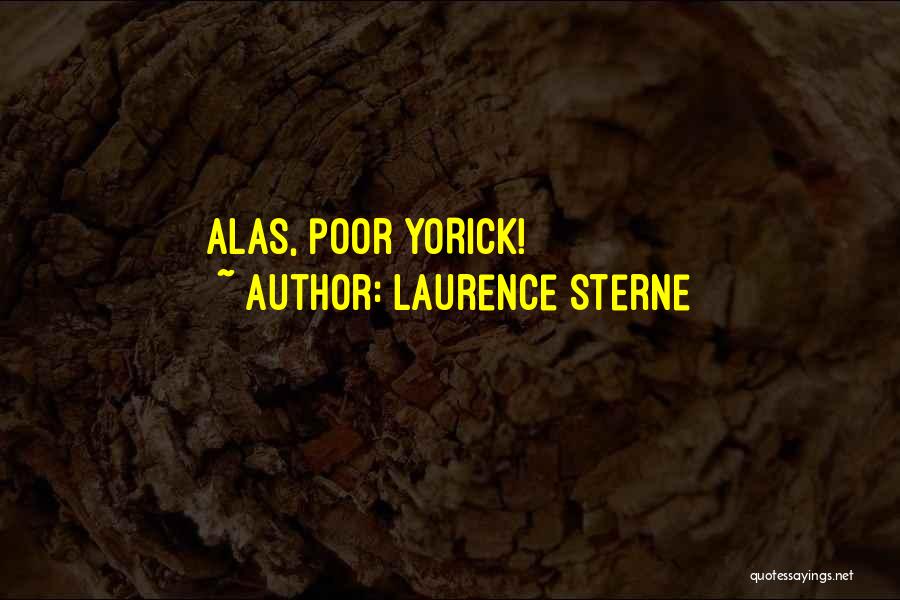Laurence Sterne Quotes: Alas, Poor Yorick!