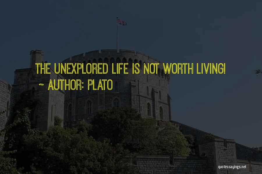 Plato Quotes: The Unexplored Life Is Not Worth Living!