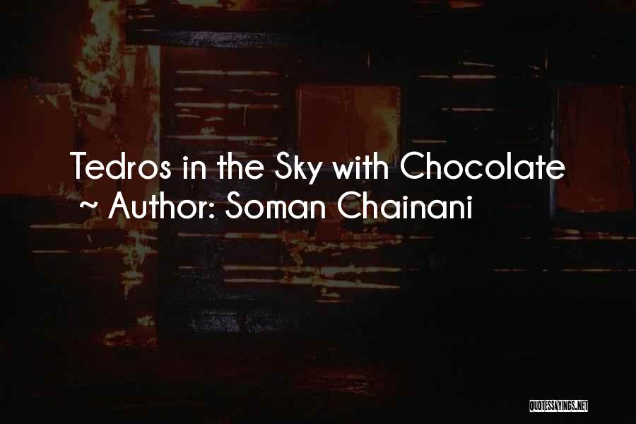 Soman Chainani Quotes: Tedros In The Sky With Chocolate