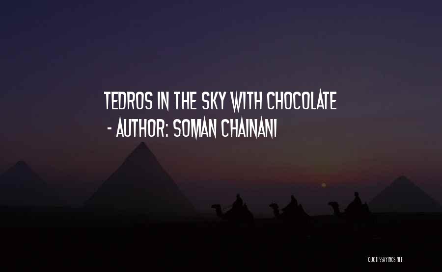 Soman Chainani Quotes: Tedros In The Sky With Chocolate