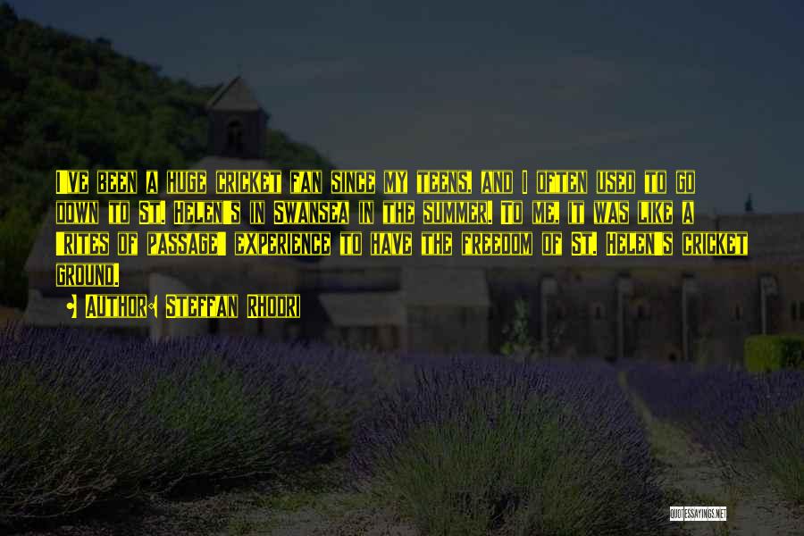 Steffan Rhodri Quotes: I've Been A Huge Cricket Fan Since My Teens, And I Often Used To Go Down To St. Helen's In