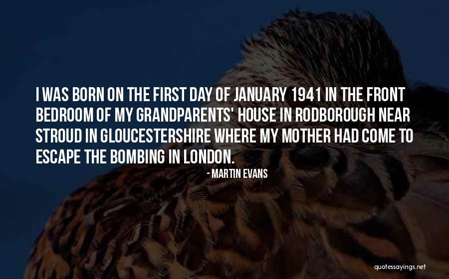 1941 Quotes By Martin Evans 1941 Quotes By Martin Evans
