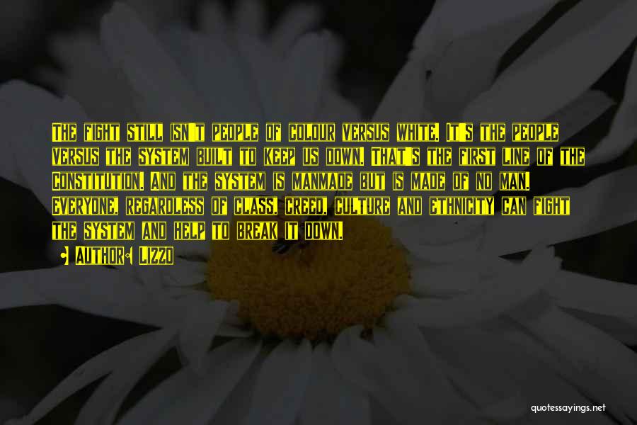 Lizzo Quotes: The Fight Still Isn't People Of Colour Versus White. It's The People Versus The System Built To Keep Us Down.