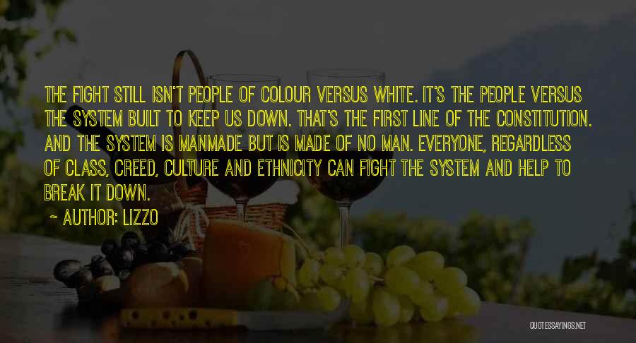 Lizzo Quotes: The Fight Still Isn't People Of Colour Versus White. It's The People Versus The System Built To Keep Us Down.