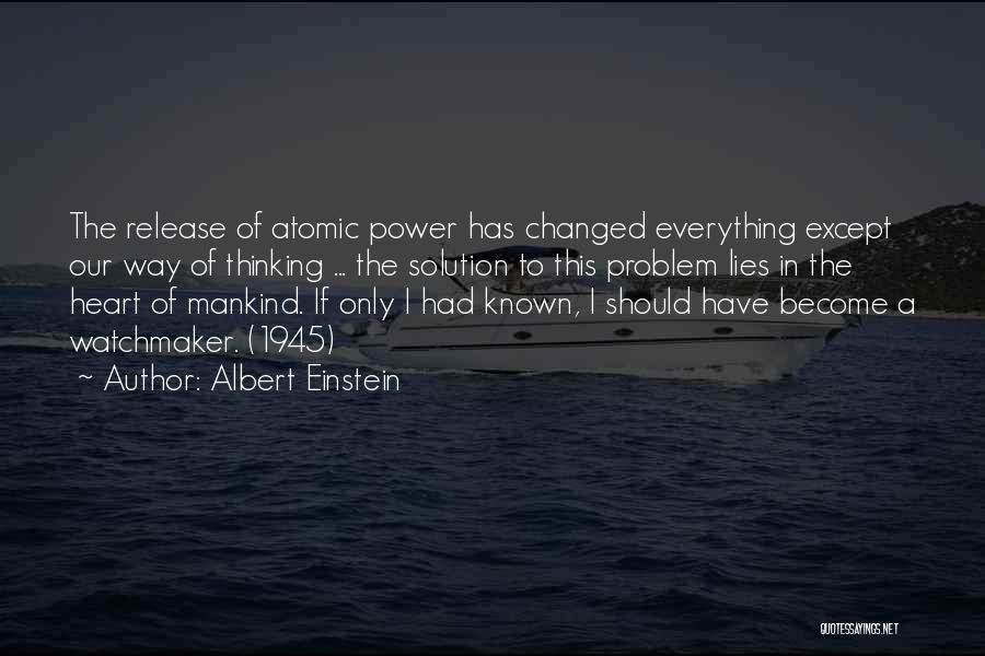 1945 Quotes By Albert Einstein