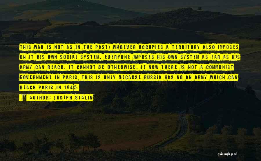 1945 Quotes By Joseph Stalin