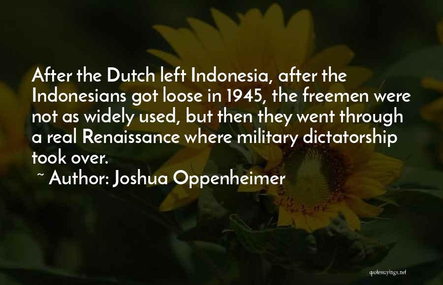 1945 Quotes By Joshua Oppenheimer