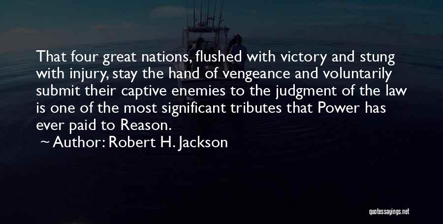 1945 Quotes By Robert H. Jackson