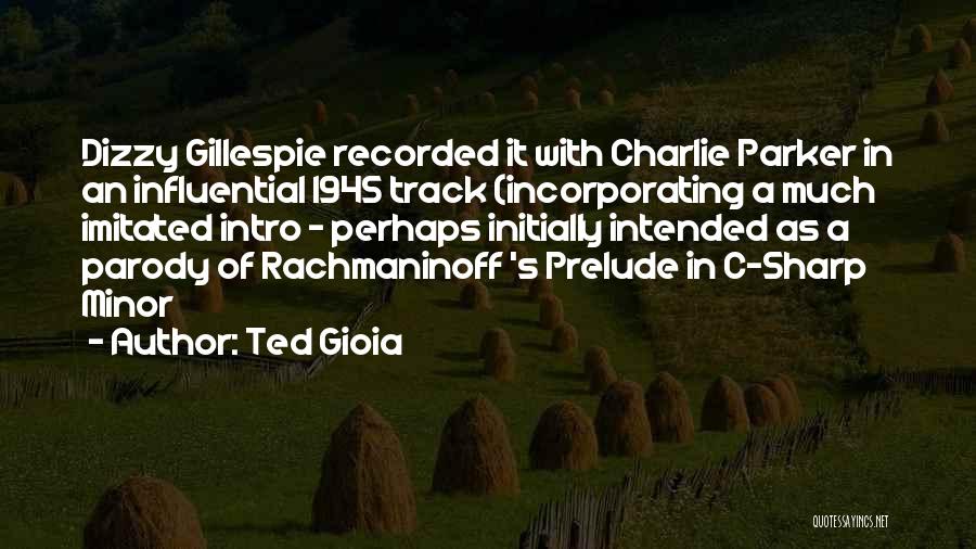 1945 Quotes By Ted Gioia