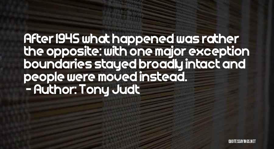 1945 Quotes By Tony Judt