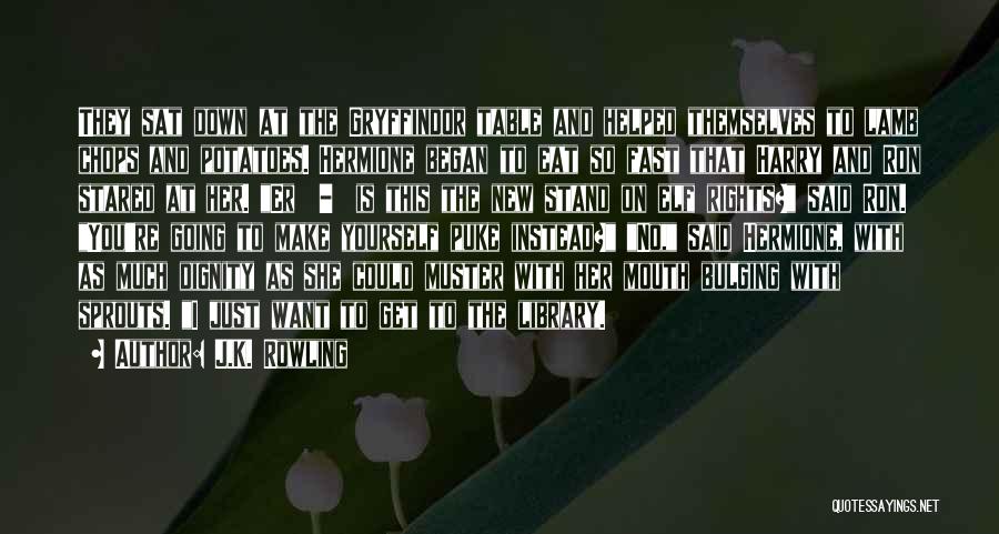 J.K. Rowling Quotes: They Sat Down At The Gryffindor Table And Helped Themselves To Lamb Chops And Potatoes. Hermione Began To Eat So