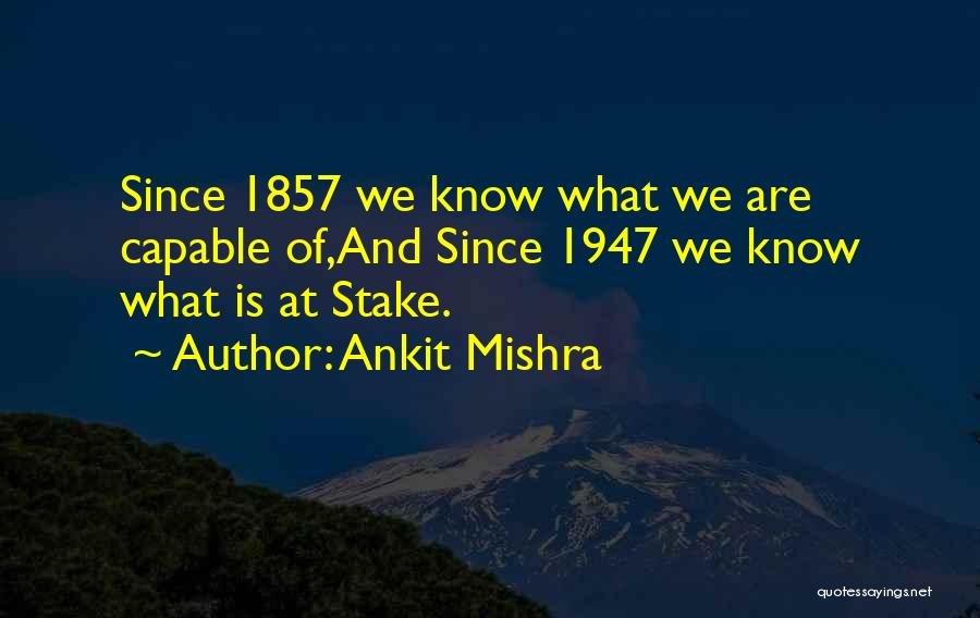 1947 Quotes By Ankit Mishra