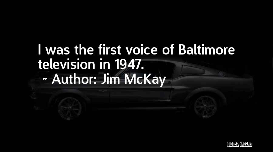 1947 Quotes By Jim McKay