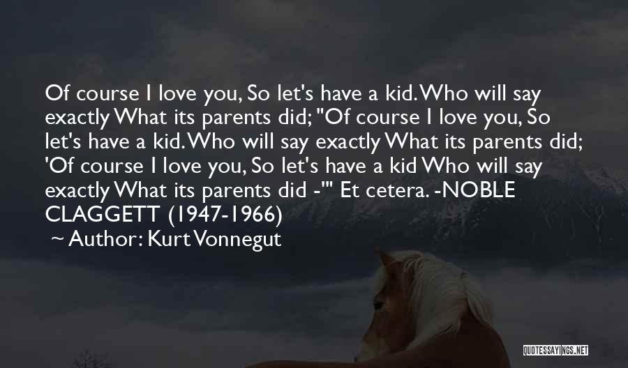 1947 Quotes By Kurt Vonnegut