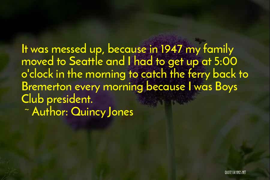 1947 Quotes By Quincy Jones