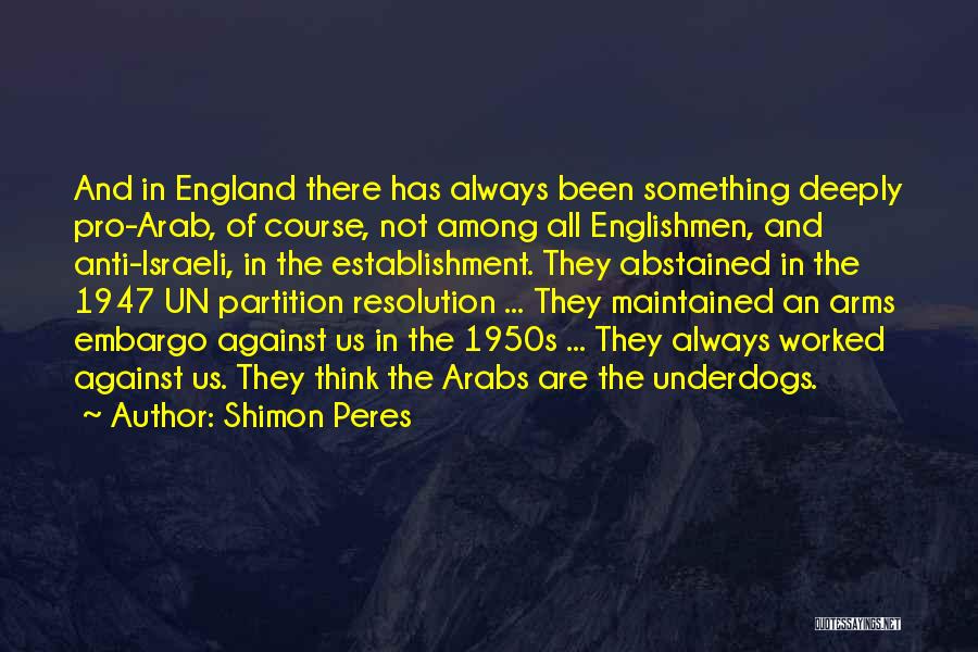 1947 Quotes By Shimon Peres