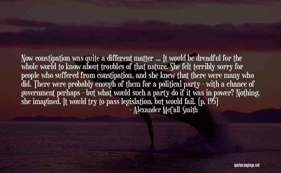 195 Quotes By Alexander McCall Smith 195 Quotes By Alexander McCall Smith