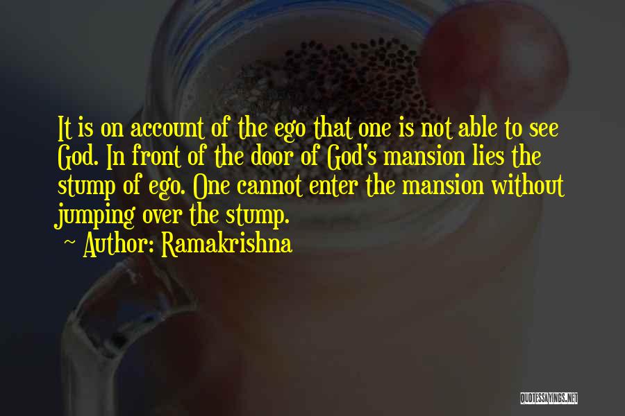 Ramakrishna Quotes: It Is On Account Of The Ego That One Is Not Able To See God. In Front Of The Door