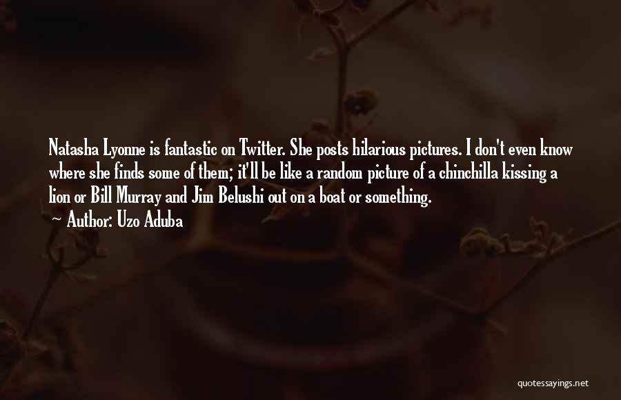 Uzo Aduba Quotes: Natasha Lyonne Is Fantastic On Twitter. She Posts Hilarious Pictures. I Don't Even Know Where She Finds Some Of Them;