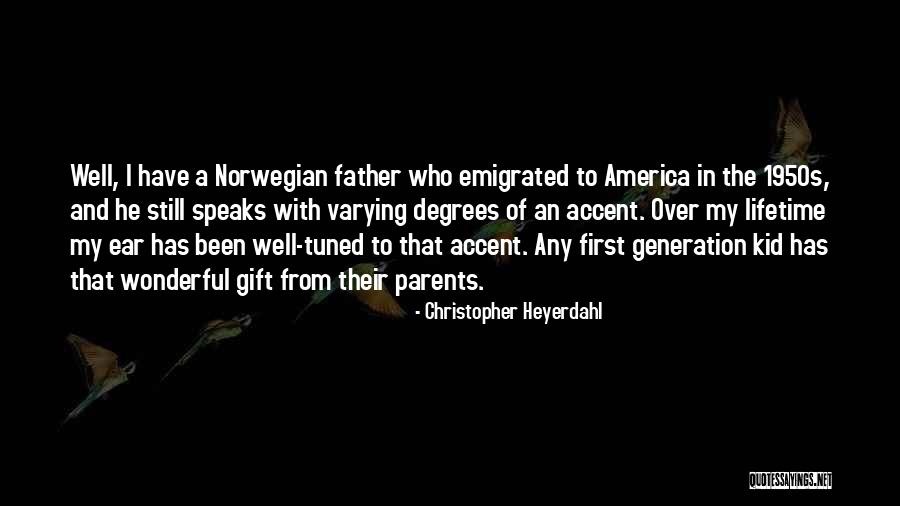 1950s America Quotes By Christopher Heyerdahl