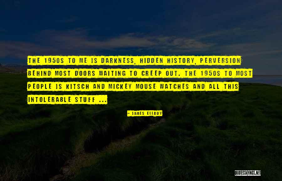 1950s Quotes By James Ellroy 1950s Quotes By James Ellroy