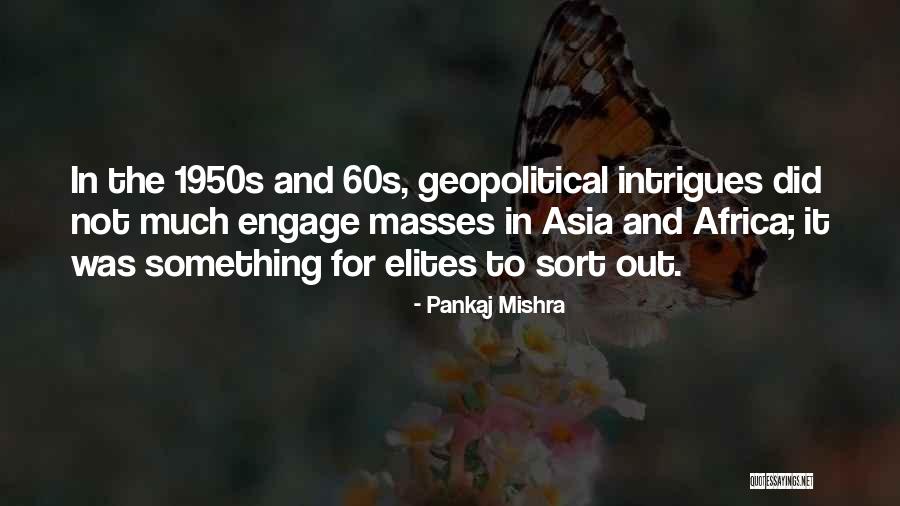 1950s Quotes By Pankaj Mishra