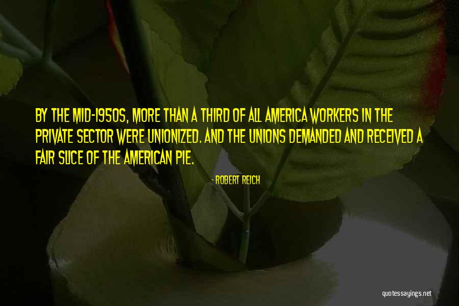 1950s Quotes By Robert Reich 1950s Quotes By Robert Reich